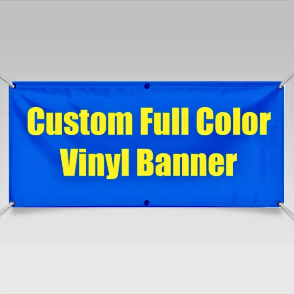Custom full color vinyl banner with yellow text on blue background.